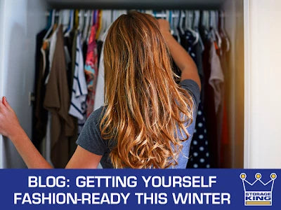 
Let Storage King Help You Get Fashion-Ready This Winter

